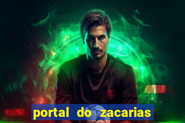 portal do zacarias mais 18